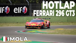 ACC  IMOLA HOTLAP WITH THE FERRARI 296 GT3 [upl. by Josias41]