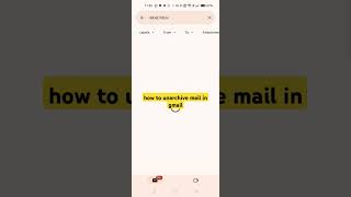 how to unarchive mail in gmail howto gmail tutorial android andriodapps [upl. by Amasa]