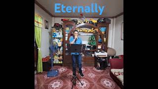 Eternally by Victor Wood cover song ni pasaway🤣 [upl. by Atterol]