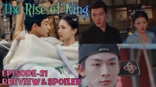 The Rise of Ning EPISODE21 PREVIEW  Yining caught in the fire but Shenyuan saved her 😌 ENGINDO [upl. by Oniskey]