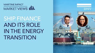 Ship finance and its role in the energy transition  Dec 2023 [upl. by Atteynek659]