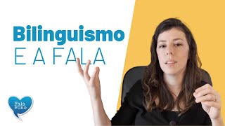 Bilinguismo e o desenvolvimento da fala [upl. by Notslah]