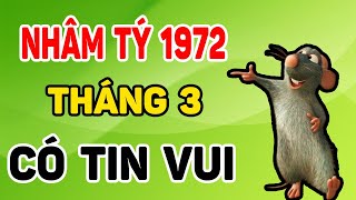 Tháng 3 Cực Giàu Sự Thật Về NHÂM TÝ 1972 Bất Ngờ Nhận Lộc Tiền Về Tới Tấp Trả Sạch Nợ [upl. by Derfla]