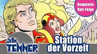 Jan Tenner  Folge 27  Station der Vorzeit  HÖRSPIEL IN VOLLER LÄNGE [upl. by Noiramaj]