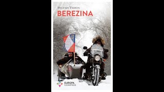 Berezina by Sylvain Tesson [upl. by Arleen]