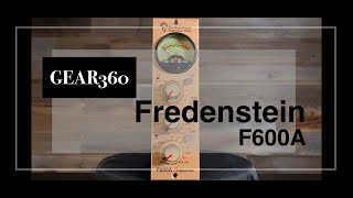 Fredenstein F600A 500Series Compressor  Gear360 at Front End Audio [upl. by Josefa]