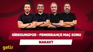 Giresunspor  Fenerbahçe Maç Sonu  Ersin D amp Ilgaz Ç amp Önder Özen amp Serdar Ali Çelikler  Nakavt [upl. by Fishbein]