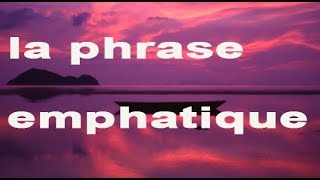 La forme emphatique  la phrase emphatique  شرح باللغة العربية [upl. by Wescott324]