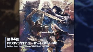 FINAL FANTASY XIV Letter from the Producer LIVE Part LXXXIV [upl. by Aillicec]