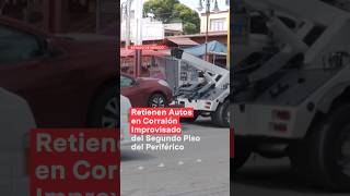 Retienen autos en corralón improvisado en el segundo piso del Periférico  N Shorts [upl. by Orvil]