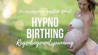 💗Hypnobirthing Regenbogenentspannung💗 [upl. by Atlee]