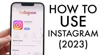 How To Use Instagram Beginners Guide 2023 [upl. by Anot193]