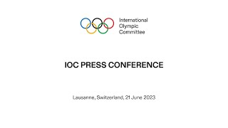 IOC Press Conference  21062023 [upl. by Howland599]