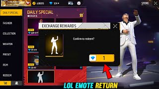 LOL EMOTE RETURN  1 DIAMOND REWARDS 💎 FREE FIRE [upl. by Eboj]