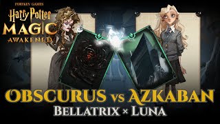 Harry Potter Magic Awakened  Obscurus × Bellatrix Echoes VS Azkaban × Luna Echoes Pro Player  CN [upl. by Jenda24]