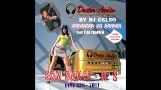 DJ CELSO  DOCTOR AUDIO 02 COMPLETO [upl. by Hjerpe]