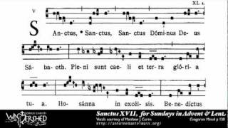 Sanctus XVII from Mass XVII Gregorian Chant [upl. by Al]