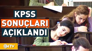 KPSS Sonuçları Açıklandı Sonuçlara Nasıl Bakılır  NTV [upl. by Gladdie]