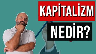 KAPİTALİZM NEDİR  Kapitalizmin Tarihi [upl. by Aharon917]