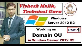 Working on OU in Window Server 2012 R2 Part 1 [upl. by Castra]