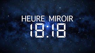 Heure Miroir 18h18  Signification Amour et Message des Anges [upl. by Kentigera]