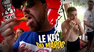 On test le KFC du Maroc avec la Team Croûton  Une dinguerie [upl. by Nilsoj71]