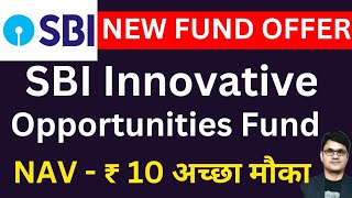 SBI New NFO  SBI Innovative Opportunities Fund 2024 NFO  sbi best mutual fund [upl. by Eisak]