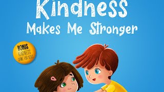 Kindness Makes Me Stronger  Read Aloud by Reading Pioneers Academy [upl. by Fair580]