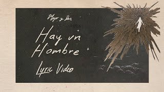 Majo y Dan  Hay Un Hombre  Lyric Video Oficial [upl. by Normi]