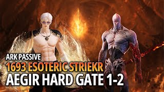 Lost Ark1693 Ark Passive Esoteric Flurry Striker  Aegir Hard Gate 12Party 2 is PROG [upl. by Rheta]