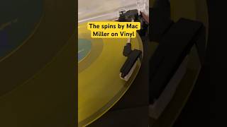 The spins on vinyl by Mac Miller rap hiphopmusic music macmiller song vinyl hiphop ripmac [upl. by Gerrilee]