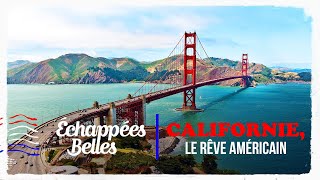 Échappées belles  Californie le rêve américain [upl. by Leirbma]