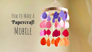 How to Make a Hanging Mobile Papercraft Mobile [upl. by Burkle]