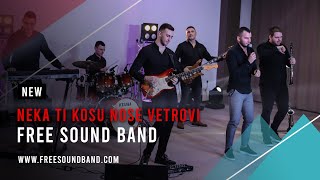 Free Sound Band  Neka ti kosu nose vetrovi COVER [upl. by Nomal]