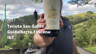 Wine Review Tenuta San Guido Guidalberto Toscana IGT 2017 [upl. by Alrats]