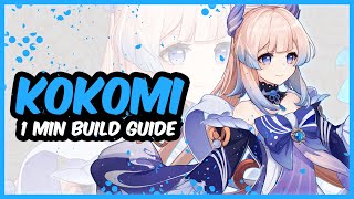 KOKOMI  1 Minute Build Guide  Genshin Impact 44 [upl. by Jat996]