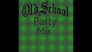 Old School Party Mix [upl. by Nam]