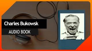 Charles Bukowski Reads His Poetry 07 The Death Of An Idiot [upl. by Coulson883]