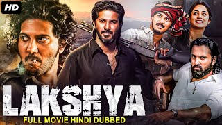 Dulquer Salmaans LAKSHYA  Hindi Dubbed Full Movie  Unni Mukundan Namitha  South Action Movie [upl. by Cheyney579]