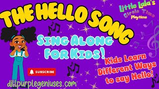 Hello Song for Kids Kids Greeting Song How Do We Say Hello Circle Time Lalas Nursery Rhymes [upl. by Griffy991]