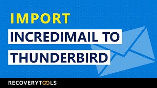 How to Import data from Incredimail to Thunderbird  Emails Contacts Attachments [upl. by Marnia]