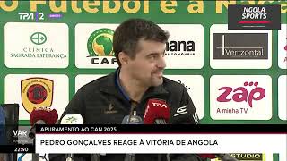 PEDRO GONÇALVES FALA SOBRE LESÃO DE GELSON DALA E A VITÓRIA DA ANGOLA vs NÍGER  Apuramento do Can [upl. by Cheyne]