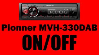 Éteindre auto radio Pionner MVH 330DAB [upl. by Christye981]