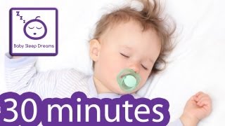 Baby Sleep Music 30 Minutes  Lullaby Music for Babies to Sleep IT WORKS [upl. by Constance499]