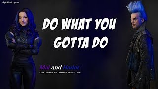 Do What You Gotta Do  Dove Cameron and Cheyenne Jackson Lyrics From Disneys Descendants 3 [upl. by Sillihp]