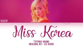 Tiffany Young  Miss Korea Lyrics HANROMENG COVER [upl. by Riabuz566]