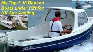 My Top 110 Ranked Boats under 15ft for UK Sea Angling [upl. by Donella]