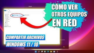 Solución No se pueden ver otros Equipos en Red Compartir Carpetas Windows 11 [upl. by Stearn974]