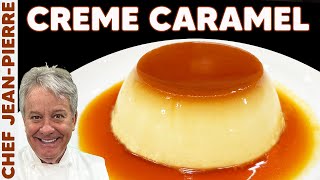 Crème Caramel My Favorite Dessert  Chef JeanPierre [upl. by Ateiram331]