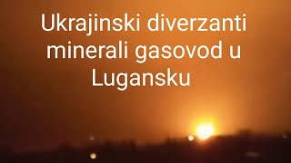 Ukrajinski diverzanti minerali gasovod u Lugansku [upl. by Netsirc]